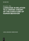 Image for Language in Relation to a Unified Theory of the Structure of Human Behavior