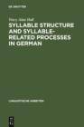 Image for Syllable Structure and Syllable-Related Processes in German