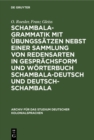 Image for Schambala-Grammatik mit Ubungssatzen nebst einer Sammlung von Redensarten in Gesprachsform und Worterbuch schambala-deutsch und deutsch-schambala