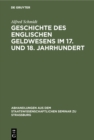 Image for Geschichte Des Englischen Geldwesens Im 17. Und 18. Jahrhundert