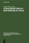 Image for Strafgesetzbuch der Republik Chile: Amtliche Ausgabe