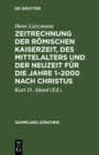 Image for Zeitrechnung Der Romischen Kaiserzeit, Des Mittelalters Und Der Neuzeit Fur Die Jahre 1-2000 Nach Christus