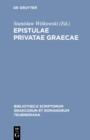 Image for Epistulae privatae graecae: Quae in papyris aetatis Lagidarum servantur