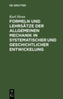 Image for Formeln Und Lehrsatze Der Allgemeinen Mechanik in Systematischer Und Geschichtlicher Entwickelung