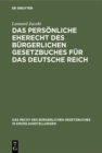 Image for Das personliche Eherecht des Burgerlichen Gesetzbuches fur das Deutsche Reich