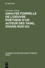 Image for Analyse formelle de l&#39;oeuvre poetique d&#39;un auteur des Tang, Zhang Ruo-xu : 11