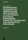 Image for International Dictionary of Abbreviations and Acronyms of Electronics, Electrical Engineering, Computer Technology, and Information Processing: Vol. 1: A - I. Vol. 2: J - Z