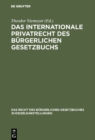 Image for Das internationale Privatrecht des Burgerlichen Gesetzbuchs