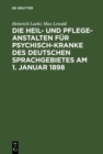 Image for Die Heil- und Pflege-Anstalten fur Psychisch-Kranke des deutschen Sprachgebietes am 1. Januar 1898