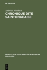 Image for Chronique dite Saintongeaise: Texte franco-occitan inedit &quot;Lee&quot;, a la decouverte d&#39;une chronique gasconne du XIIIeme siecle et de sa poitevinisation : 120