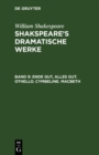 Image for Ende gut, Alles gut. Othello. Cymbeline. Macbeth