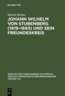 Image for Johann Wilhelm von Stubenberg (1619-1663) und sein Freundeskreis: Studien zur osterreichischen Barockliteratur protestantischer Edelleute