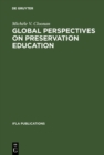 Image for Global Perspectives On Preservation Education : 69