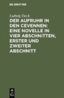 Image for Der Aufruhr in den Cevennen: Eine Novelle in vier Abschnitten, erster und zweiter Abschnitt