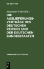 Image for Die Auslieferungsvertrage des Deutschen Reiches und der deutschen Bundesstaaten: Textausgabe mit Anmerkungen und Sachregister