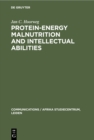 Image for Protein-energy malnutrition and intellectual abilities: A study of teen-age Ugandan children