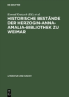 Image for Historische Bestande der Herzogin-Anna-Amalia-Bibliothek zu Weimar: Beitrage zu ihrer Geschichte und Erschliessung ; mit Bibliographie