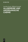 Image for Allgemeine und anorganische Chemie: Einfuhrung in die Grundlagen fur Mediziner, Naturwissenschaftler und Chemie-Nebenfachler