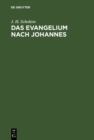 Image for Das Evangelium nach Johannes: Kritische und historische Untersuchung