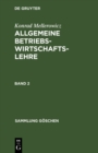 Image for Konrad Mellerowicz: Allgemeine Betriebswirtschaftslehre. Band 2