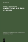 Image for Entretiens sur Paul Claudel