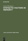 Image for Syntactic factors in memory?