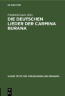 Image for Die deutschen Lieder der Carmina Burana: Nach der Handschrift CLM 4660 der Staatsbibliothek Munchen