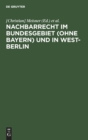 Image for Nachbarrecht Im Bundesgebiet (Ohne Bayern) Und in West-Berlin