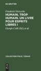 Image for Humain, Trop Humain. Un Livre Pour Esprits Libres I