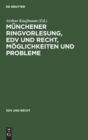Image for Munchener Ringvorlesung, EDV Und Recht, Moglichkeiten Und Probleme