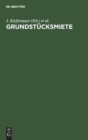 Image for Grundstucksmiete : Mieterschutz, Wohnraumbewirtschaftung, Mietzinsbildung