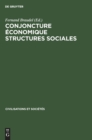 Image for Conjoncture Economique Structures Sociales