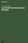 Image for U-Statistics in Banach Spaces