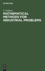 Image for Mathematical Methods for Industrial Problems : Proceedings of the International Workshop held in Tecnopolis, Bari, Italy September 3-5, 1988