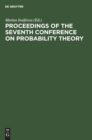 Image for Proceedings of the Seventh Conference on Probability Theory : August 29-September 4, 1982, Brasov, Romania