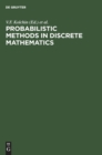 Image for Probabilistic Methods in Discrete Mathematics : Proceedings of the Fourth International Petrozavodsk Conference, Petrozavodsk, Russia, June 3-7, 1996