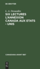 Image for Six Lectures l&#39;Annexion Canada Aux Etats - Unis