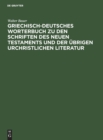 Image for Griechisch-Deutsches Worterbuch Zu Den Schriften Des Neuen Testaments Und Der Ubrigen Urchristlichen Literatur