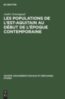 Image for Les Populations de l&#39;Est-Aquitain Au Debut de l&#39;Epoque Contemporaine