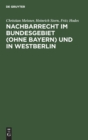 Image for Nachbarrecht Im Bundesgebiet (Ohne Bayern) Und in Westberlin