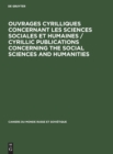 Image for Ouvrages Cyrilliques Concernant Les Sciences Sociales Et Humaines / Cyrillic Publications Concerning the Social Sciences and Humanities