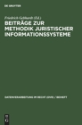 Image for Beitrage Zur Methodik Juristischer Informationssysteme