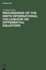 Image for Proceedings of the Ninth International Colloquium on Differential Equations : Plovdiv, Bulgaria, 18-23 August, 1998