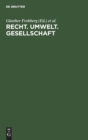 Image for Recht. Umwelt. Gesellschaft : Festschrift Fur Alfred Pikalo Zum 70. Geburtstag