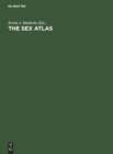 Image for The Sex Atlas : New Popular Reference Edition, Revised and Expanded