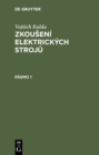 Image for Vojtech Kulda: Zkouseni elektrickych stroju. Pasmo 1