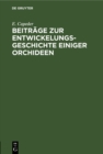 Image for Beitrage zur Entwickelungsgeschichte einiger Orchideen: Inaugural-Dissertation