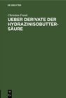Image for Ueber Derivate der Hydrazinisobuttersaure: Inaugural-Dissertation