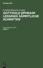 Image for Gotthold Ephraim Lessing: Gotthold Ephraim Lessings S?mmtliche Schriften. Band 4