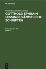Image for Gotthold Ephraim Lessing: Gotthold Ephraim Lessings Sammtliche Schriften. Band 1